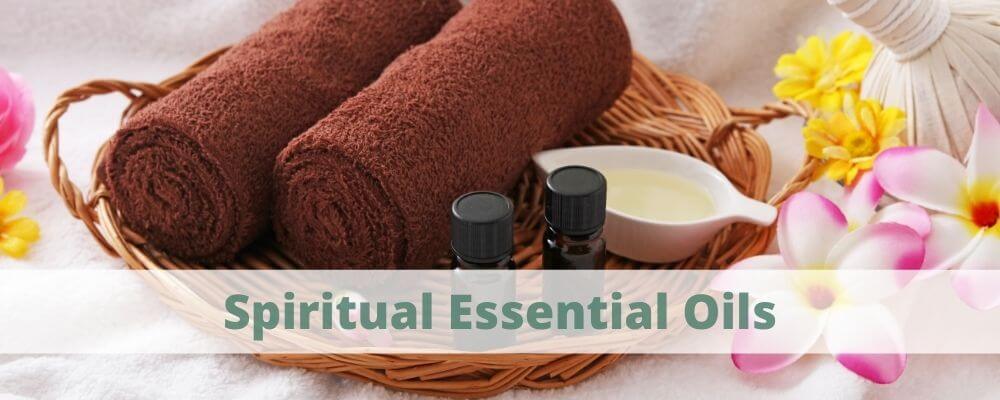 Spiritual Essential Oils