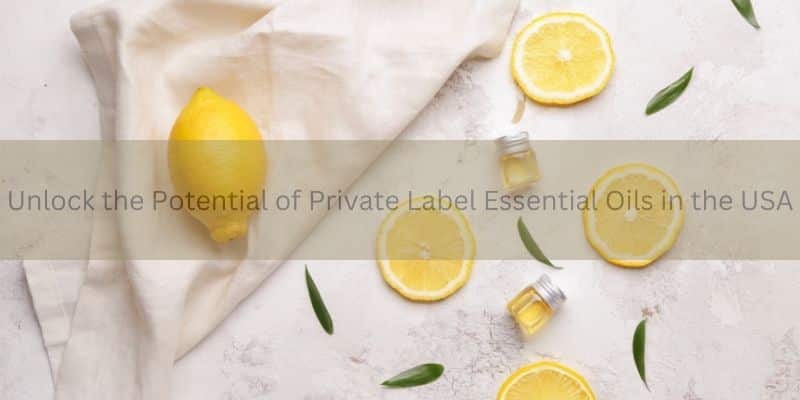 private label essential oils usa